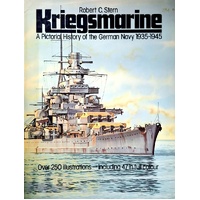 Kriegsmarine. Pictorial History Of The German Navy, 1935-45