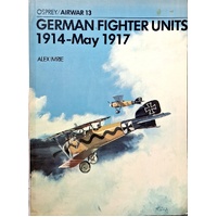 German Fighter Units. 1914-May 1917