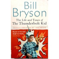 The Life And Times Of The Thunderbolt Kid