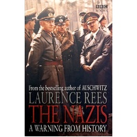 The Nazis. A Warning From History