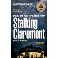 Stalking Claremont. Inside The Hunt For A Serial Killer