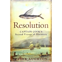 Resolution. The Story Of Captain Cook's Second Voyage Of Discovery