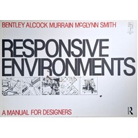 Responsive Environments. A Manual for Designers