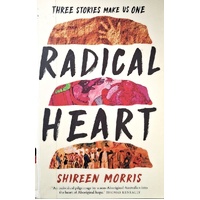 Radical Heart. Three Stories Make Us One