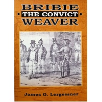 Bribie the Convict Weaver