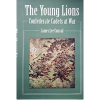 The Young Lions. Confederate Cadets At War