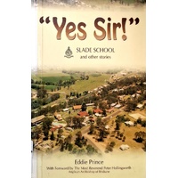 Yes Sir. Slade School And Other Stories