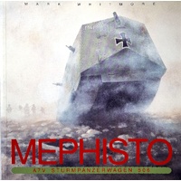 Mephisto. A7V Sturrmpanzerwagen 506