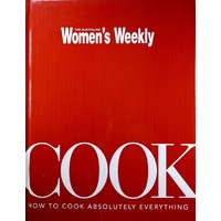 Cook. How To Cook Absolutely Everything