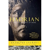 Hadrian And The Triumph Of Rome