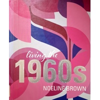 Living The 1960s