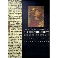 The Life And Times Of Alfred The Great