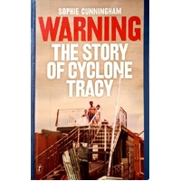 Warning. The Story of Cyclone Tracy