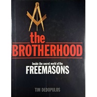 Brotherhood. Inside The Secret World Of The Freemasons