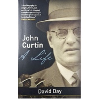 John Curtin. A Life