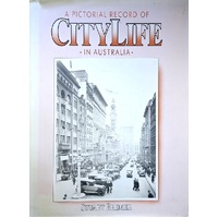 A Pictorial Record Of City Life In Australia