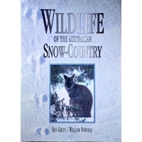 Wildlife Of The Australian Snow-Country. A Comprehensive Guide To Alpine Flora