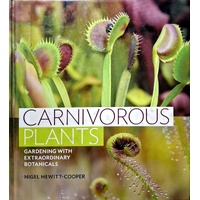 Carnivorous Plants. Gardening With Extraordinary Botanicals