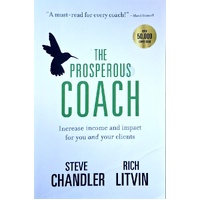 The Prosperous Coach. Increase Income And Impact For You And Your Clients