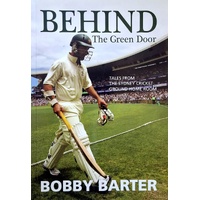 Behind The Green Door. Tales From The Sydney Cricket Ground Home Room