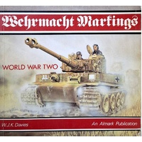 Wehrmacht Camouflage and Markings 1939-1945. Vehicle Colour, Divisional and Tactical Signs