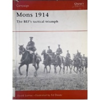 Mons 1914. The BEF's Tactical Triumph