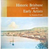 Historic Brisbane And Its Early Artists
