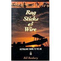 Rag Sticks And Wire. Australians Taking To The Air