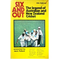 Six And Out. The Legend Of Australian And New Zealand Cricket