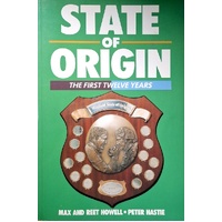 State Of Origin. The First Twelve Years