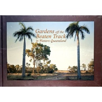 Gardens Off The Beaten Track In Western Queensland