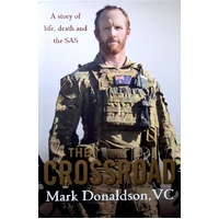 The Crossroad. A Story Of Life, Death And The SAS