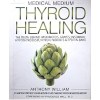 Medical Medium Thyroid Healing
