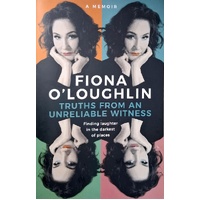 Truths From An Unreliable Witness. Finding Laughter In The Darkest Of Places