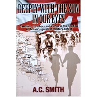 Deeply With The Sun In Our Eyes