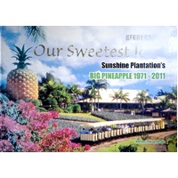 Our Sweetest Icon. Sunshine Plantation's Big Pineapple 1971-2011