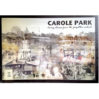 Carole Park. Living Stories Form The Forgotten Suburb