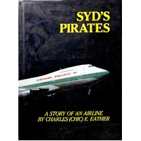 Syd's Pirates. A Story Of An Airline