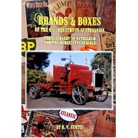 Brands & Boxes Of The Oil Industry In Australia. The Discovery Of Petroleum And The Horseless Carriage