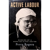 Active Labour. Memoirs Of A Working-Class Doctor