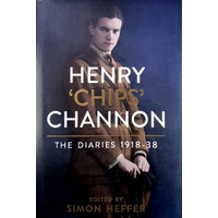 Henry 'Chips' Channon. The Diaries. (Volume 1). 1918-38