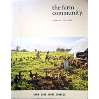 The Farm Community. Grow. Cook. Share. Connect.