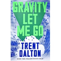 Gravity Let Me Go