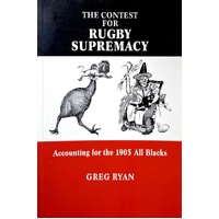 The Contest For Rugby Supremacy. Accounting For The 1905 All Blacks