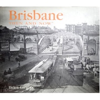 Brisbane Then And Now