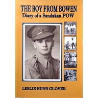 The Boy From Bowen. Diary Of A Sandakan Pow