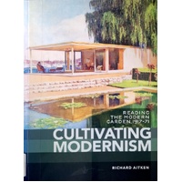 Cultivating Modernism. Reading The Modern Garden 1917-71