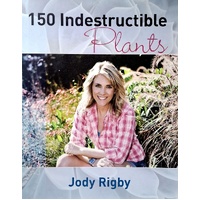 150 Indestructible Plants