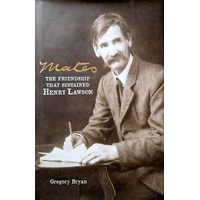 Mates. The Friendship That Sustained Henry Lawson