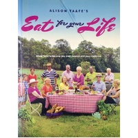 Eat For Your Life. Allow Food To Be Your Joy, Your Passion And Your Medicine